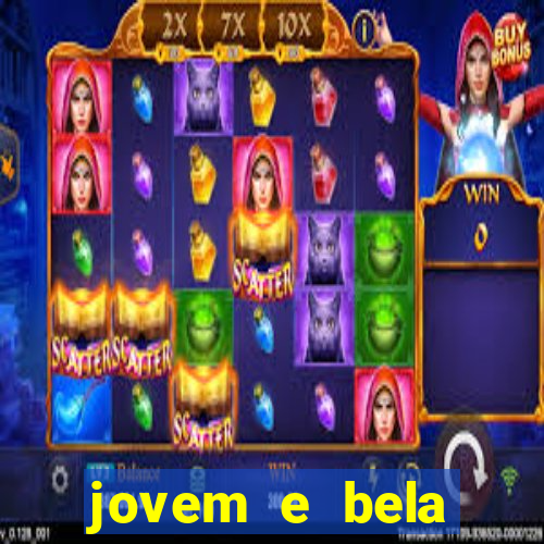 jovem e bela dublado download